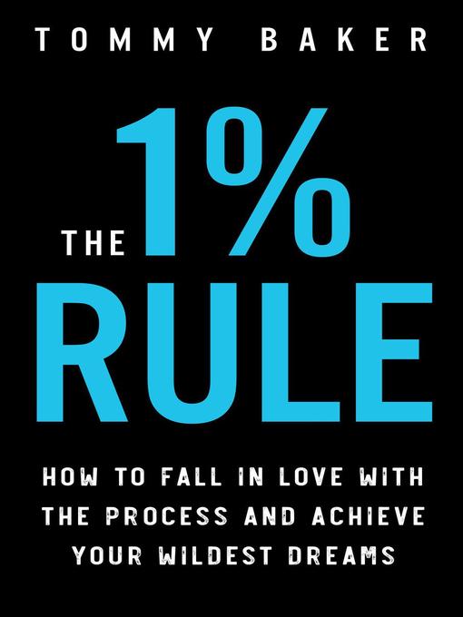 Title details for The 1% Rule by Tommy Baker - Wait list